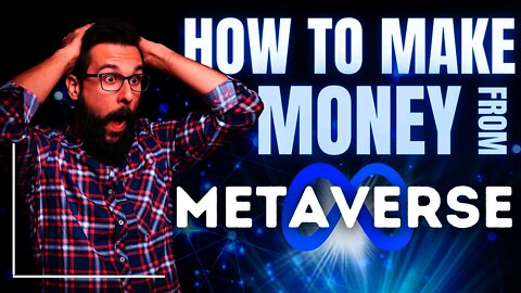 How To Make Money With The Metaverse | 7 Ways to Invest in Metaverse