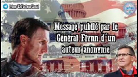 Message publié par le Général Flynn d'un auteur anonyme