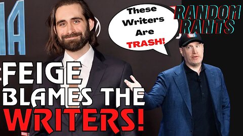 Random Rants: Kevin Feige Blames The DISASTER Of Phase 4 And 5 On The Rookie Writers He Hired!