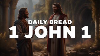 Daily Bread: 1 John 1