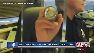 OPD officer uses strobe light on citizen