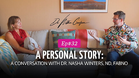 A Personal Story: A Conversation with Dr. Nasha Winters | Ep 32