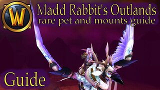 World of Warcraft - rare Pet and Mount Collector - Outlands BC Guide