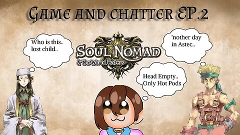 Vene at it again in Astec! Soul Nomad and the World Eaters EP2~