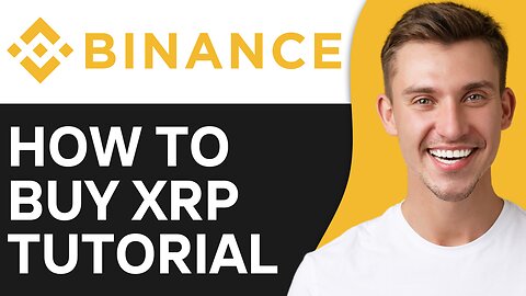 HOW TO BUY XRP ON BINANCE