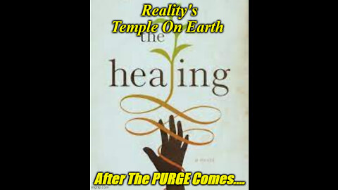 After The PURGE Comes...HEALING (Revised Version)