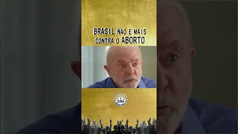 Lula Retira Brasil da Declaração Internacional Contra o ABORTO. TSE disse q associação era fake news