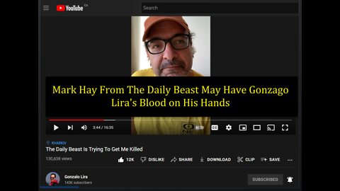 Sleazy 'Daily Beast' Reporter Mark Hay - May Have Gonzalo Lira's Blood on His Hands