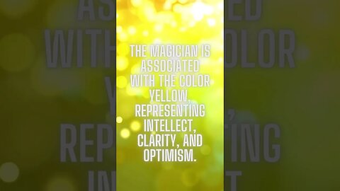 "The Yellow Energy: Intellect and Clarity in the Magician Card"