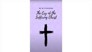 The Cry of the Suffering Christ