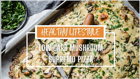 Low carb mushroom supremo pizza