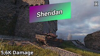 XM551 Sheridan (5,6K Damage) | World of Tanks