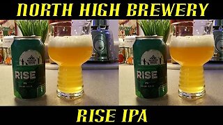 North High Brewery ~ Rise IPA
