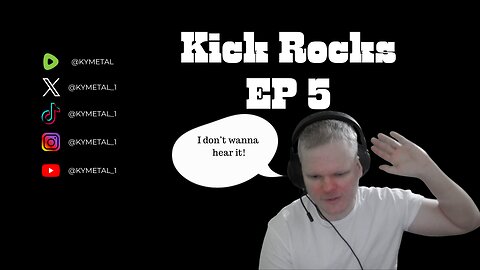 Kick Rocks Ep 5