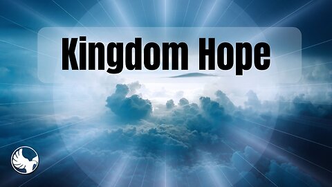 July 03, 2024 - Kingdom Hope