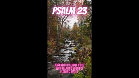 Psalm 23 | Narrated in Female Voice with Relaxing Sound of Flowing Water #Shorts