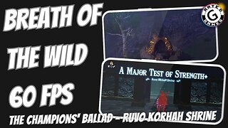 Breath of the Wild 60fps - The Champions' Ballad - Part 3 - Ruvo Korbah Shrine