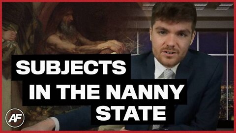Subjects in the Nanny State -