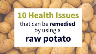 10 health issues solved by using a raw potato