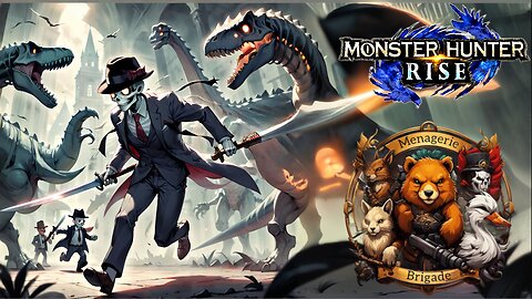 The Menagerie are on the HUNT!! Monster Hunter Rise for Team Day!