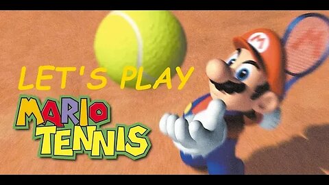Let's Play: Mario Tennis 64 (JPN PAL) - Test Streaming