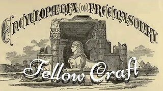 Fellow Craft: Encyclopedia of Freemasonry By Albert G. Mackey
