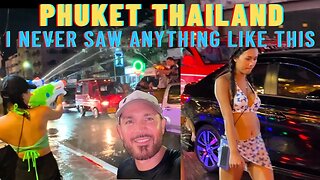 Thailand Phuket - Is This Place For Real?