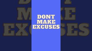 Don't make excuses 🤓 #shortsvideo #shorts #video