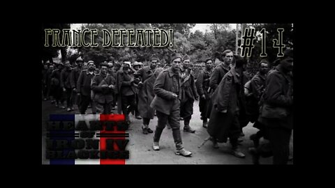 Hearts of Iron IV - Black ICE French Folies 14 France Defeated! Watch!