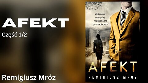 Afekt Część 1/2, Cykl: Joanna Chyłka (tom 13) - Remigiusz Mróz Audiobook PL