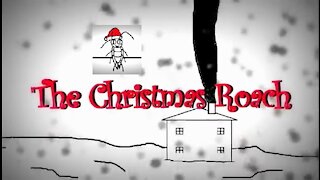 The Christmas Roach (An animated Holiday classic)