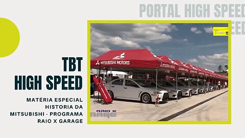 HISTÓRIA DA MITSUBISHI | PROGRAMA RAIO X GARAGE | TBT HIGH SPEED