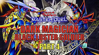 DARK MAGICIAN BLACK LUSTER SOLDIER! | PART 4 | RANK DUELS! | YU-GI-OH! MASTER DUEL! ▽ S23 NOV 2023