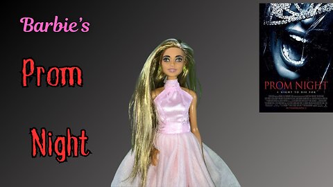 Prom Night | Barbie Film
