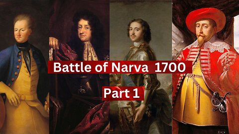 Revealing the Core: Battle of Narva 1700 - Great Northern War Exposed! Part 1