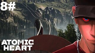 Atomic Heart - Vavilov Complex Part 8 - The train... | Let's Play Atomic Heart Gameplay