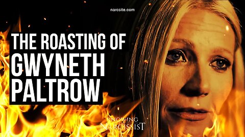 The Roasting of Gwyneth Paltrow