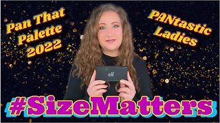 #SizeMatters Pan That Palette 2022 FINALE ~ PANtastic Ladies | Jessica Lee