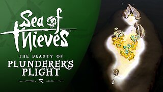 Sea of Thieves: The Beauty of Plunderer's Plight