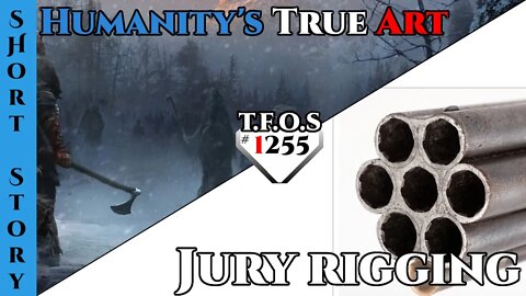 Reddit Story | Humanity's True Art & Jury rigging | HFY | Humans Are Space Orcs 1255