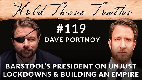 Barstool's President on Unjust Lockdowns and Building an Empire | Dave Portno‪y‬