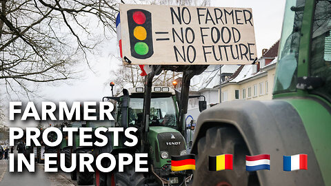 European Farmer Protests 🇩🇪🇳🇱🇫🇷