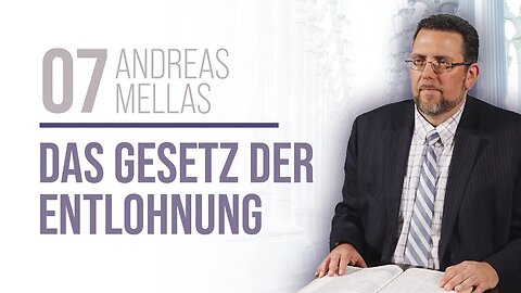07. Das Gesetz der Entlohnung # Andreas Mellas # Der Sinn des Lebens