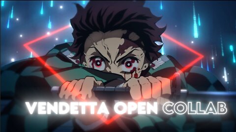 Demon Slayer - Vendetta Open collab [AMV\Edit]