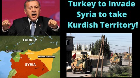 Turkey set for a Military Incursion into Syria!