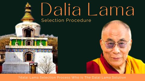 dalai Lama Selection Process Who Is The Dalai Lama Solution