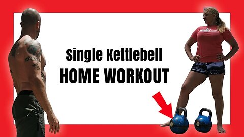 Single Kettlebell Home Workout