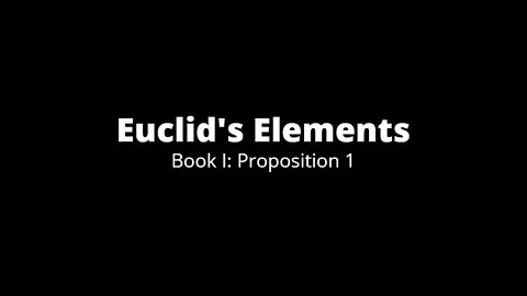 Book I: Proposition 1 | Euclid's Elements