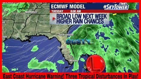 East Coast Hurricane Warning! Three Tropical Disturbances In Play!