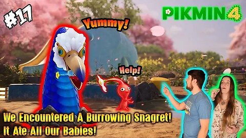 Loosing our Children to the Burrowing Snagret! #Pikmin4